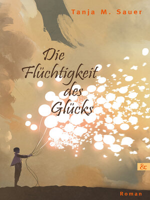 cover image of Die Flüchtigkeit des Glücks